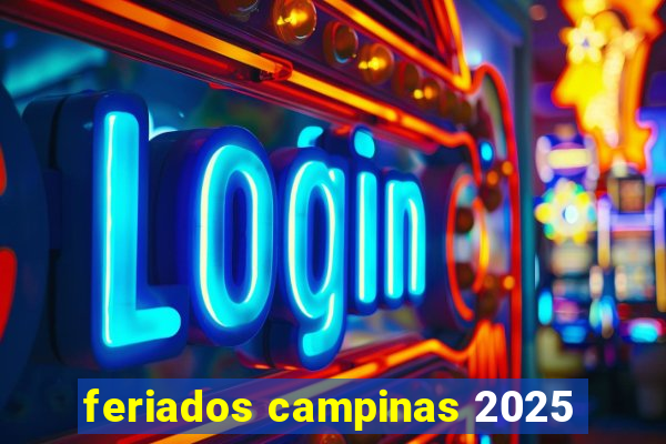 feriados campinas 2025